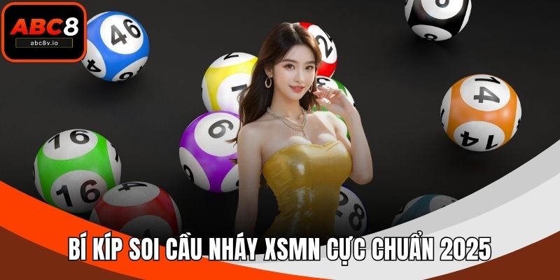 Bí kíp soi cầu nháy XSMN cực chuẩn 2025